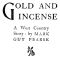 [Gutenberg 41870] • Gold and Incense: A West Country Story